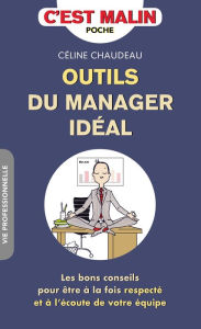 Title: Outils du manager idéal, c'est malin, Author: Céline Chaudeau
