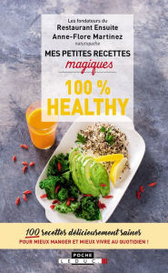 Title: Mes petites recettes magiques 100% healthy, Author: Boris Fabre