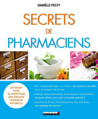 Title: Secrets de pharmaciens, Author: Danièle Festy