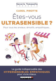 Title: Êtes-vous ultrasensible ?, Author: CAROL PIROTTE