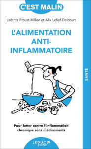 Title: L'Alimentation anti-inflammatoire, c'est malin, Author: Alix Lefief-Delcourt