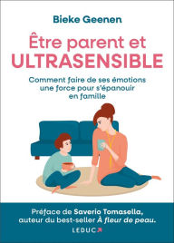 Title: Être parent et ultrasensible, Author: Bieke Geenen