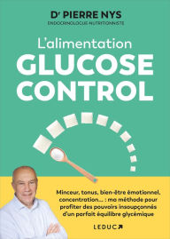 Title: L'alimentation Glucose Control, Author: Dr Pierre Nys