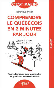 Title: Comprendre le québécois en 3 minutes par jour, c'est malin, Author: Geneviève Breton