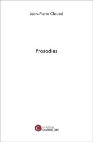 Title: Prosodies, Author: Jean-Pierre Clauzel