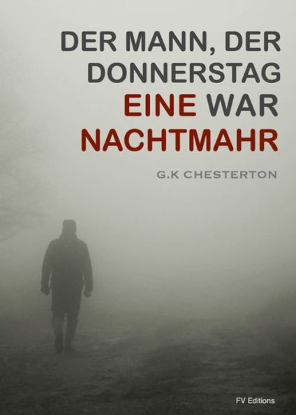 Der Mann der Donnerstag war : Eine Nachtmahr