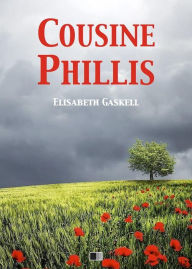 Title: Cousine Phillis, Author: Elisabeth Gaskell