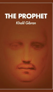 Title: The Prophet, Author: Gibran Khalil