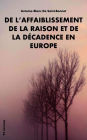 De l'affaiblissement de la raison et de la décadence en Europe