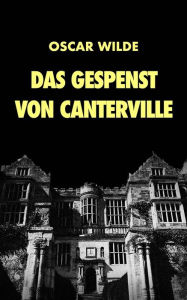 Title: Das Gespenst von Canterville: Premium Ebook, Author: Oscar Wilde