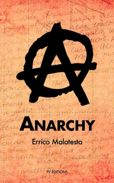 Anarchy Premium Ebook By Errico Malatesta Nook Book
