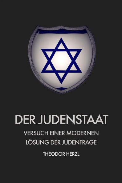 Der Judenstaat: Versuch einer modernen Lösung der judenfrage (Premium Ebook)
