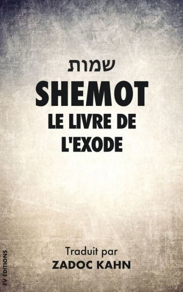 Shemot: Le Livre de l'Exode