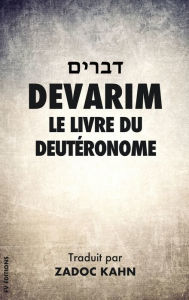 Title: Devarim: Le Livre du Deutéronome, Author: Zadoc Kahn