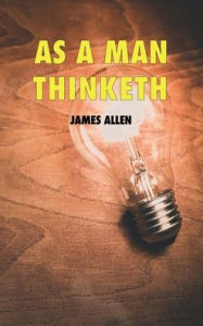 Title: As a man thinketh, Author: James Allen