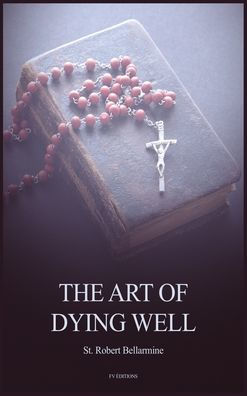 The Art of Dying Well