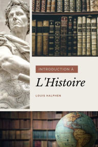 Title: Introduction à l'histoire, Author: Louis Halphen