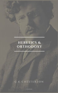 Heretics and Orthodoxy: Easy to Read Layout