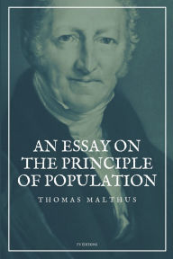 Title: An Essay on the Principle of Population: Easy-to-Read Layout, Author: Thomas Malthus