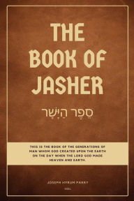 Title: The Book of Jasher: Easy to Read Layout, Author: Jospeh Hyrum Parry