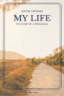 My Life: The story of a provincial (Easy to Read Layout)