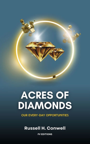 Acres of Diamonds: Our Every-day Opportunities (Easy-to-Read Layout)
