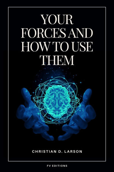Your Forces and How to Use Them: Easy to Read Layout