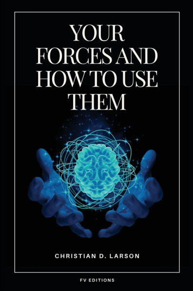 Your Forces and How to Use Them: Easy to Read Layout