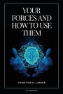 Your Forces and How to Use Them: Easy to Read Layout