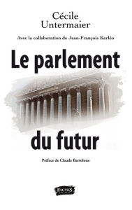 Title: Le parlement du futur, Author: Cécile Untermaier