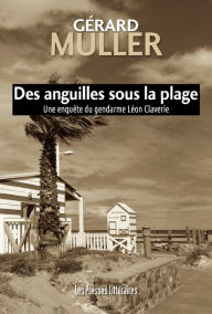 Title: Des anguilles sous la plage, Author: Gérard Muller
