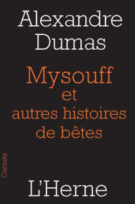 Title: Mysouff et autres histoires de bêtes, Author: Alexandre Dumas