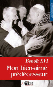 Title: Mon bien-aimé prédécesseur, Author: Benoît XVI