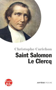 Title: Saint Salomon Le Clercq, Author: Christophe Carichon