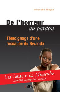 Title: De l'horreur au pardon, Author: Immaculée Ilibagiza