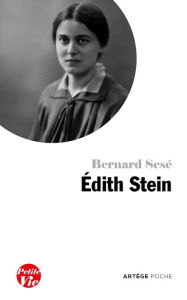 Title: Petite vie de Edith Stein, Author: Bernard Sesé