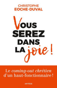 Title: Vous serez dans la joie !, Author: Christophe Eoche-Duval
