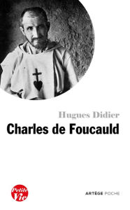 Title: Petite vie de Charles de Foucauld, Author: Hugues Didier