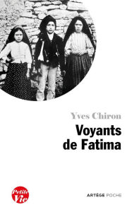 Title: Petite vie des voyants de Fatima, Author: Yves Chiron