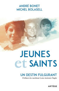 Title: Jeunes et saints: Un destin fulgurant, Author: André Bonet