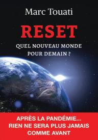 Title: RESET: Quel nouveau monde pour demain?, Author: Marc Touati