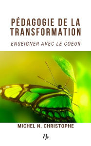 Title: Pédagogie de la Transformation, Author: Michel N. Christophe