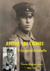 Title: Entre les lignes, Author: Charles Alsacien-Lorrain