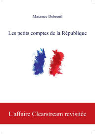 Title: Les petits comptes de la République, Author: Maxence Debreuil