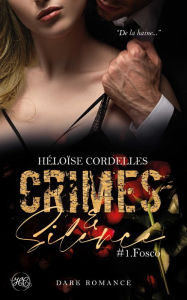 Title: Crimes & Silence Tome 1, Author: Héloïse Cordelles