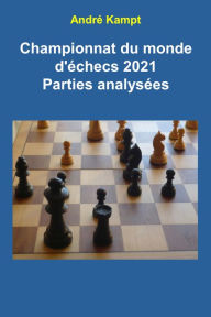 Title: Championnat du monde d'échecs 2021, Author: André Kampt