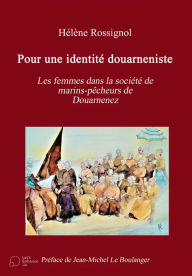 Title: Pour une identité douarneniste, Author: Hélène Rossignol