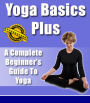 A Beginners Guide to Yoga