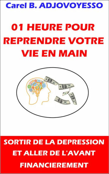 01 heure pour reprendre votre vie en main