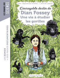 Title: L'incroyable destin de Dian Fossey, Author: Jean-Baptiste de Panafieu